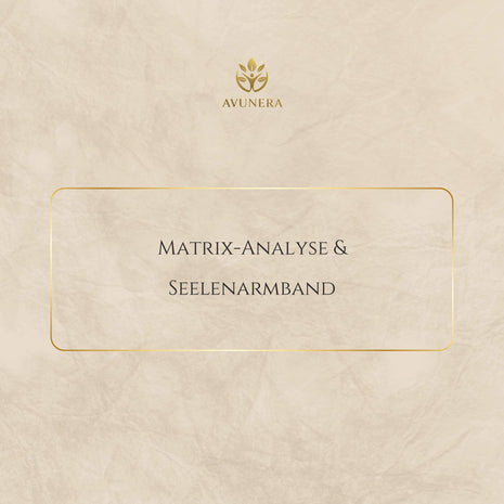 Matrix-Analyse + Seelenarmband
